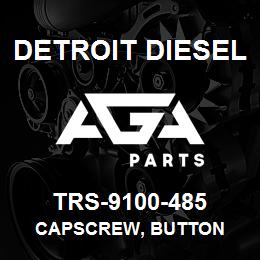 TRS-9100-485 Detroit Diesel Capscrew, Button | AGA Parts