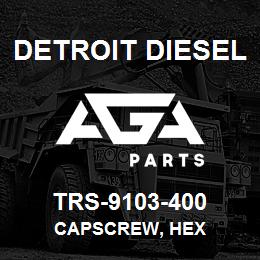 TRS-9103-400 Detroit Diesel Capscrew, Hex | AGA Parts