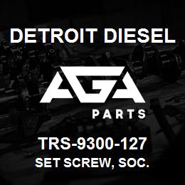 TRS-9300-127 Detroit Diesel Set Screw, Soc. | AGA Parts