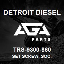 TRS-9300-860 Detroit Diesel Set Screw, Soc. | AGA Parts