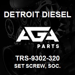 TRS-9302-320 Detroit Diesel Set Screw, Soc. | AGA Parts