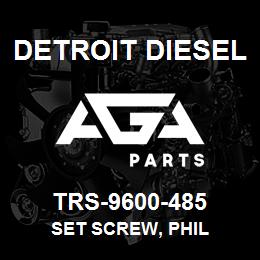 TRS-9600-485 Detroit Diesel Set Screw, Phil | AGA Parts