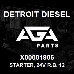 X00001906 Detroit Diesel Starter, 24V R.B. 12/16V4000* | AGA Parts