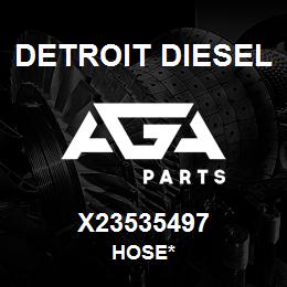 X23535497 Detroit Diesel Hose* | AGA Parts