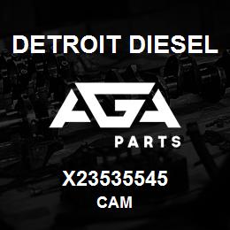 X23535545 Detroit Diesel Cam | AGA Parts
