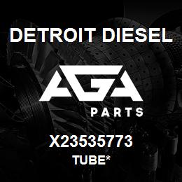 X23535773 Detroit Diesel Tube* | AGA Parts