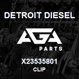 X23535801 Detroit Diesel Clip | AGA Parts