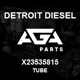 X23535815 Detroit Diesel Tube | AGA Parts