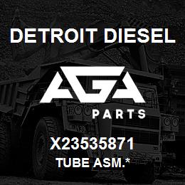 X23535871 Detroit Diesel Tube Asm.* | AGA Parts