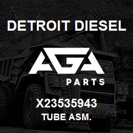X23535943 Detroit Diesel Tube Asm. | AGA Parts