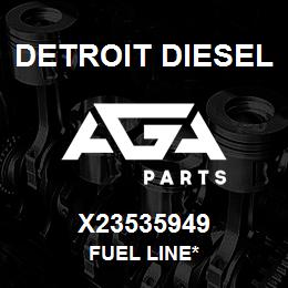 X23535949 Detroit Diesel Fuel Line* | AGA Parts