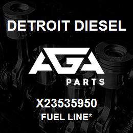 X23535950 Detroit Diesel Fuel Line* | AGA Parts