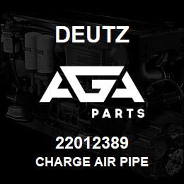 22012389 Deutz CHARGE AIR PIPE | AGA Parts