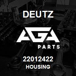 22012422 Deutz HOUSING | AGA Parts