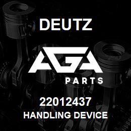 22012437 Deutz HANDLING DEVICE | AGA Parts