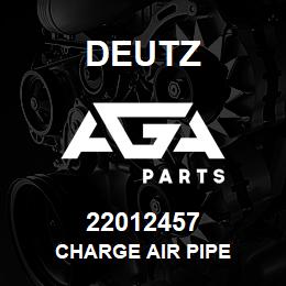 22012457 Deutz CHARGE AIR PIPE | AGA Parts