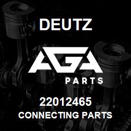 22012465 Deutz CONNECTING PARTS | AGA Parts