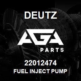 22012474 Deutz FUEL INJECT PUMP | AGA Parts