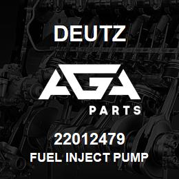 22012479 Deutz FUEL INJECT PUMP | AGA Parts