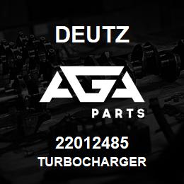 22012485 Deutz TURBOCHARGER | AGA Parts