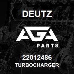 22012486 Deutz TURBOCHARGER | AGA Parts