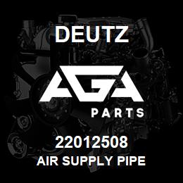 22012508 Deutz AIR SUPPLY PIPE | AGA Parts