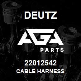 22012542 Deutz CABLE HARNESS | AGA Parts