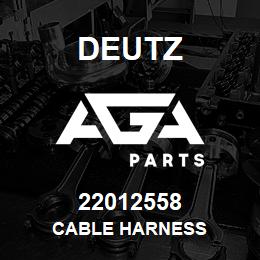 22012558 Deutz CABLE HARNESS | AGA Parts