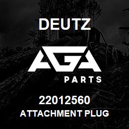 22012560 Deutz ATTACHMENT PLUG | AGA Parts