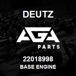 22018998 Deutz BASE ENGINE | AGA Parts