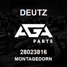 28023816 Deutz MONTAGEDORN | AGA Parts