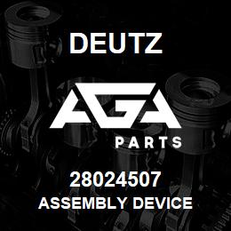 28024507 Deutz ASSEMBLY DEVICE | AGA Parts