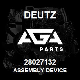 28027132 Deutz ASSEMBLY DEVICE | AGA Parts