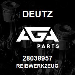 28038957 Deutz REIBWERKZEUG | AGA Parts