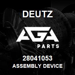 28041053 Deutz ASSEMBLY DEVICE | AGA Parts