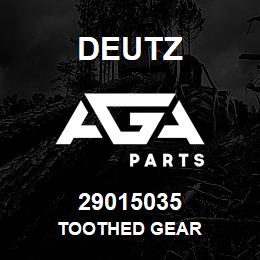 29015035 Deutz TOOTHED GEAR | AGA Parts