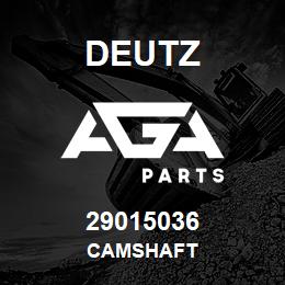 29015036 Deutz CAMSHAFT | AGA Parts