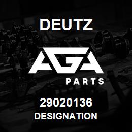 29020136 Deutz DESIGNATION | AGA Parts