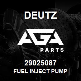 29025087 Deutz FUEL INJECT PUMP | AGA Parts