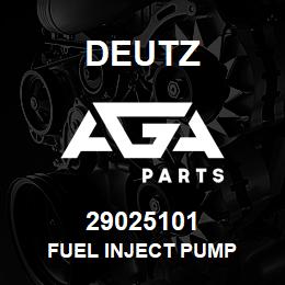 29025101 Deutz FUEL INJECT PUMP | AGA Parts