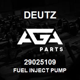 29025109 Deutz FUEL INJECT PUMP | AGA Parts