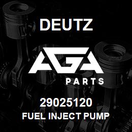 29025120 Deutz FUEL INJECT PUMP | AGA Parts