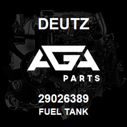 29026389 Deutz FUEL TANK | AGA Parts