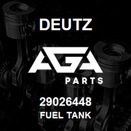 29026448 Deutz FUEL TANK | AGA Parts