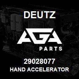 29028077 Deutz HAND ACCELERATOR | AGA Parts