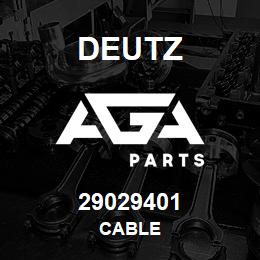 29029401 Deutz CABLE | AGA Parts