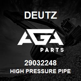 29032248 Deutz HIGH PRESSURE PIPE | AGA Parts