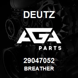 29047052 Deutz BREATHER | AGA Parts