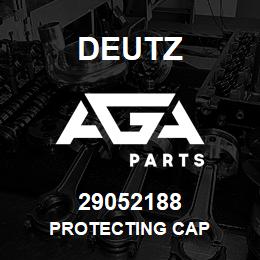 29052188 Deutz PROTECTING CAP | AGA Parts