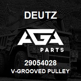 29054028 Deutz V-GROOVED PULLEY | AGA Parts